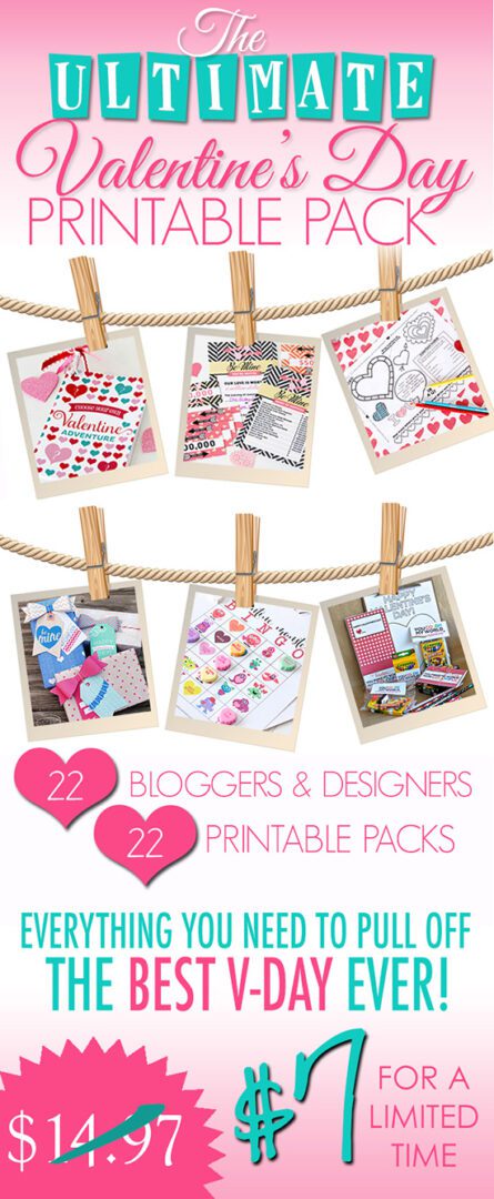 The ULTIMATE Valentine’s Day Printable Pack